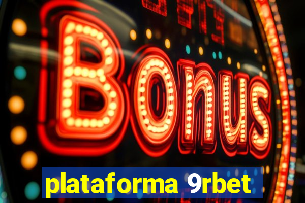 plataforma 9rbet